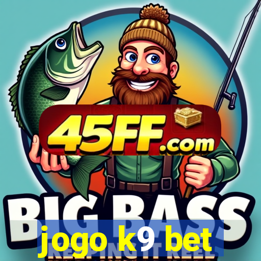 jogo k9 bet